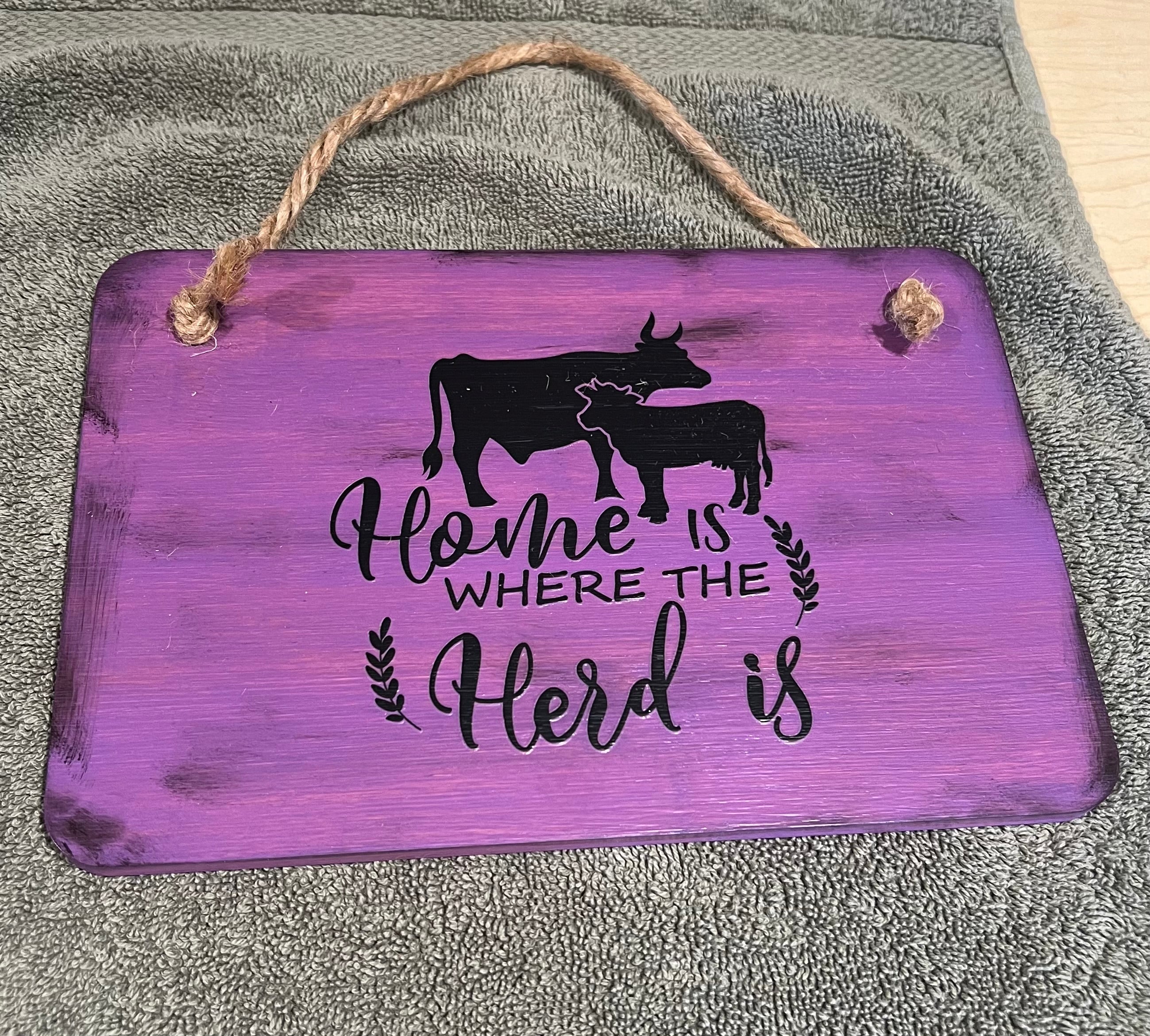 Wall Plaque “Home is where the herd is”