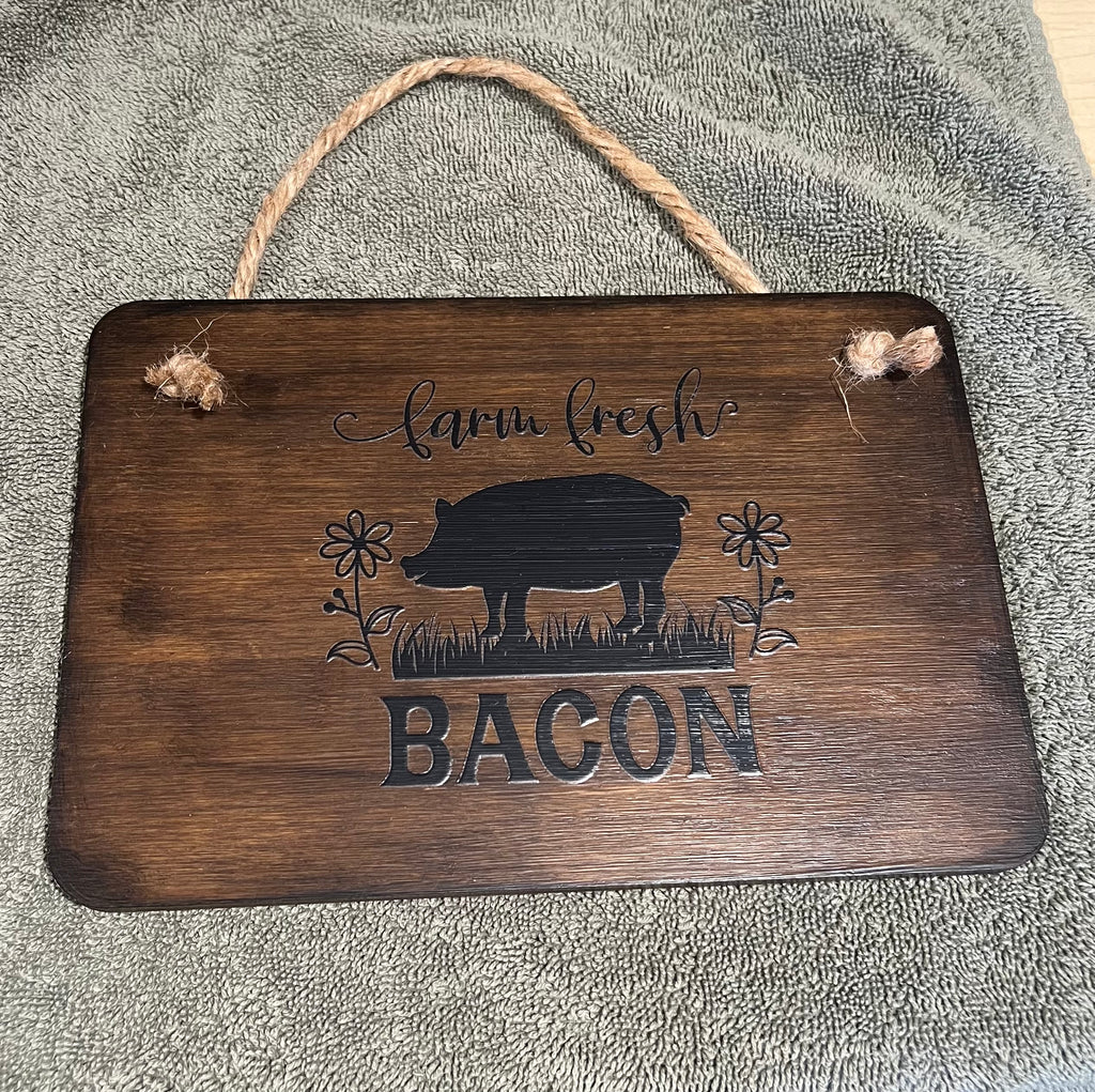 Wall Plaque “ Farm fresh bacon”