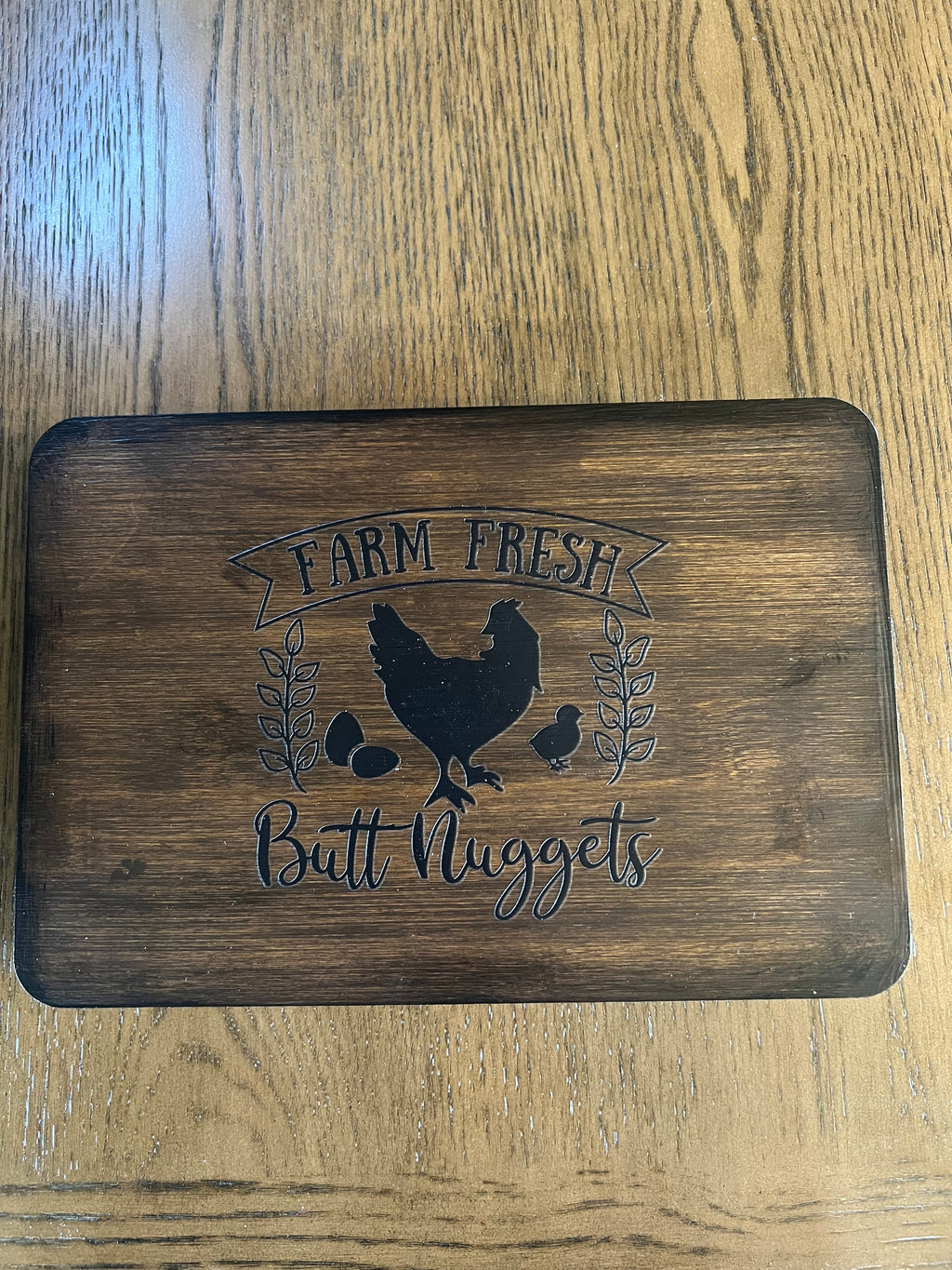 Wooden Riser "Farm Fresh Butt Nuggets"
