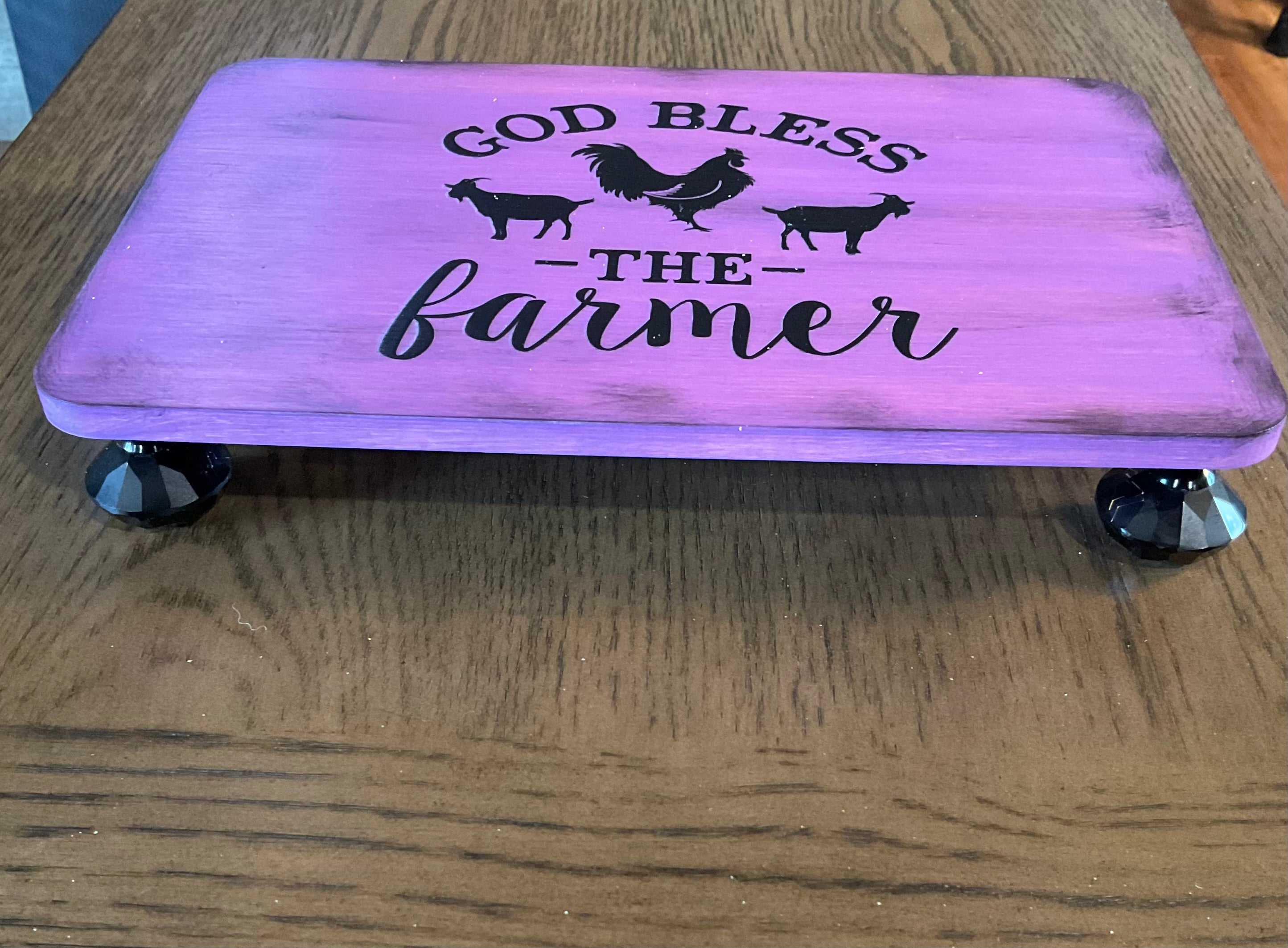Wooden Riser "God bless the farmer"